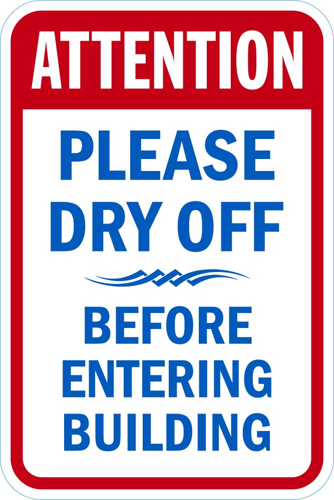 Dry Off Visual Attention Dry Off Sign T1-1864-DG_12x18