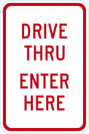Drive Thru Entrance Parking Sign T1-1878-DG_12x18