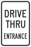 Drive Thru Entrance Parking Sign T1-1879-DG_12x18