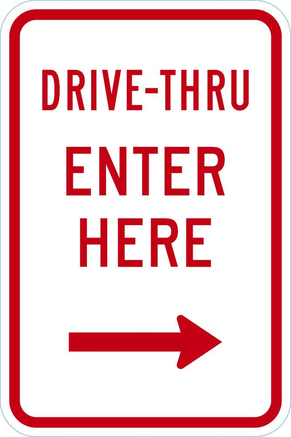 Drive Thru Entrance Parking Sign T1-1881-DG_12x18