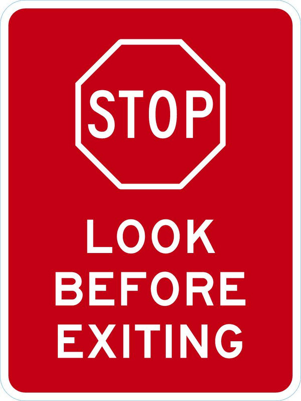 Stop Look Before Exiting Sign T1-1933-DG_12x18