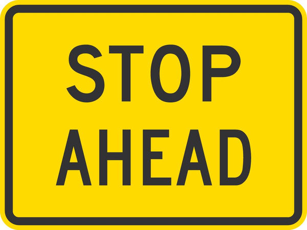 Stop Ahead Traffic Sign