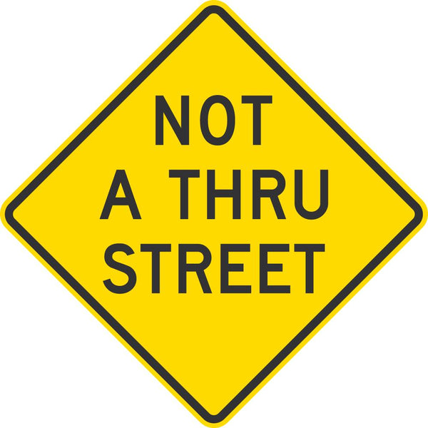 Not a Through Street Traffic Sign