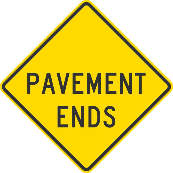 Pavement Ends Traffic Sign
