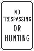 No Trespassing Or Hunting Sign T1-6212-EG_12x18