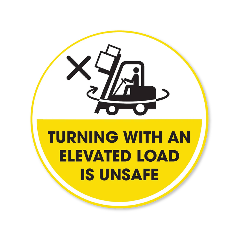 Turning With An Elevated Load Is Unsafe - Circle Anti-Slip Floor Sticker - 12"/17" Diameter