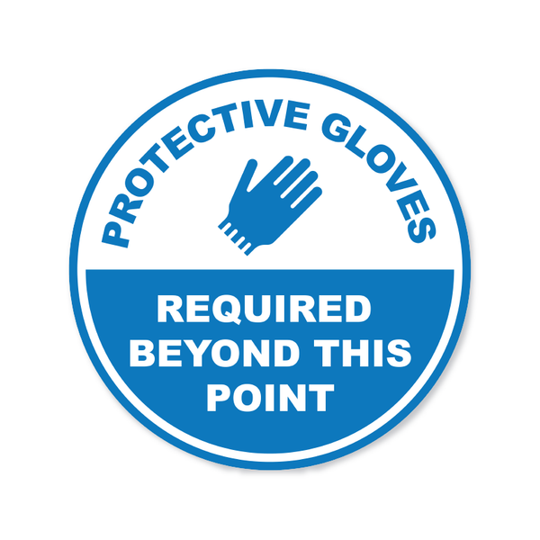 Protective Gloves Required Beyond This Point - Circle Anti-Slip Floor Sticker - 12"/17" Diameter